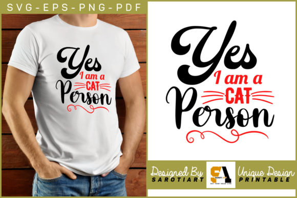 Cat Design - Yes I Am a Cat Person Svg