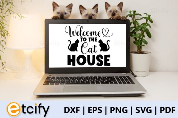 Welcome to the Cat House Svg