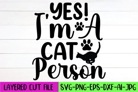 Yes I m a Cat Person SVG Design
